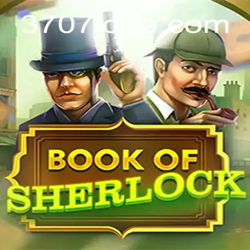 Descubra o Fascinante Jogo BookOfSherlock e Sua Conexão com 3707.com